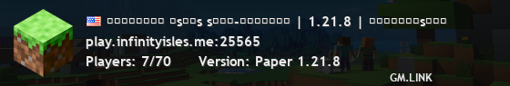 ɪɴғɪɴɪᴛʏ ɪsʟᴇs sᴇᴍɪ-ᴠᴀɴɪʟʟᴀ | 1.21.8 | ᴡʜɪᴛᴇʟɪsᴛᴇᴅ