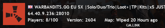 WARBANDITS.GG EU 5X |Solo/Duo/Trio|Loot+|TP|Kits|x5 JUST WIPED