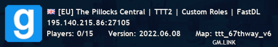 [EU] The Pillocks Central | TTT2 | Custom Roles | FastDL