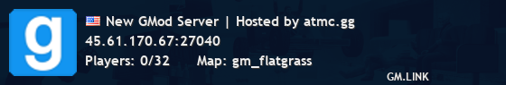 New GMod Server | Hosted by atmc.gg
