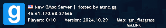 New GMod Server | Hosted by atmc.gg