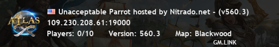 Unacceptable Parrot hosted by Nitrado.net - (v560.3)