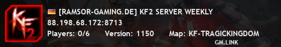 [RAMSOR-GAMING.DE] KF2 SERVER WEEKLY