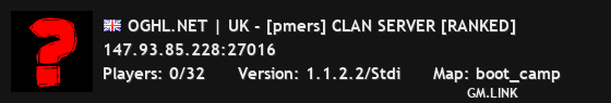 OGHL.NET | UK - [pmers] CLAN SERVER [RANKED]