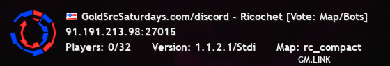 GoldSrcSaturdays.com/discord - Ricochet [Vote: Map/Bots]