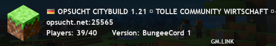 OPSUCHT CITYBUILD 1.21 ✦ TOLLE COMMUNITY WIRTSCHAFT ✦+