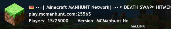 --=| Minecraft MANHUNT Network|=-- ❊ DEATH SWAP❊ HITMEN❊ RIC❊ EVENTS❊