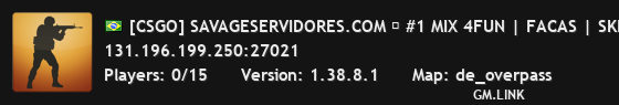 [CSGO] SAVAGESERVIDORES.COM ➔ #1 MIX 4FUN | FACAS | SKINS | L