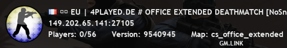 ❱❱ EU | 4PLAYED.DE # OFFICE EXTENDED DEATHMATCH [NoSniper]