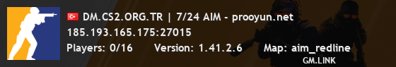 DM.CS2.ORG.TR | 7/24 AIM - prooyun.net