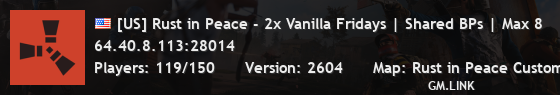 [US] Rust in Peace - 2x Vanilla Fridays | Shared BPs | Max 8