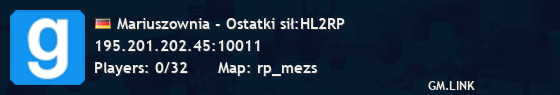 Mariuszownia - Ostatki sił:HL2RP