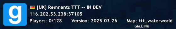 [UK] Remnants TTT -- IN DEV