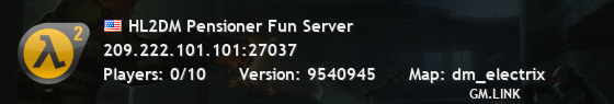 HL2DM Pensioner Fun Server