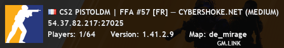 CS2 PISTOLDM | FFA #57 [FR] — CYBERSHOKE.NET (MEDIUM)