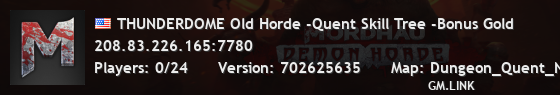 THUNDERDOME Old Horde -Quent Skill Tree -Bonus Gold
