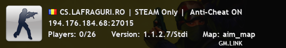 CS.LAFRAGURI.RO | STEAM Only |  Anti-Cheat ON