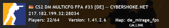 CS2 DM MULTICFG FFA #33 [DE] — CYBERSHOKE.NET