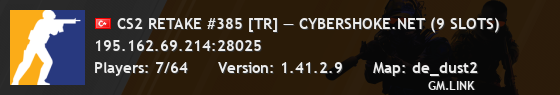CS2 RETAKE #385 [TR] — CYBERSHOKE.NET (9 SLOTS)