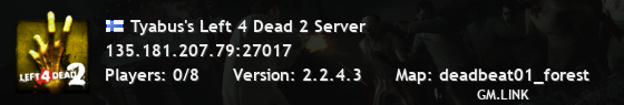 Tyabus's Left 4 Dead 2 Server