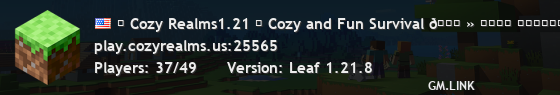 ◆ Cozy Realms1.21 ◆ Cozy and Fun Survival 😁 » ʏᴏᴜʀ ғʀɪᴇɴᴅʟʏ, ʀᴇʟᴀxᴇᴅ ᴄᴏᴍᴍᴜɴɪᴛʏ-ʙᴀsᴇᴅ sᴍᴘ! «