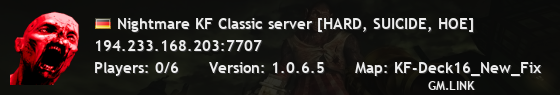 Nightmare KF Classic server [HARD, SUICIDE, HOE]