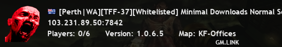 [Perth|WA][TFF-37][Whitelisted] Minimal Downloads Normal Server