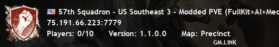 57th Squadron - US Southeast 3 - Modded PVE (FullKit+AI+Medicon
