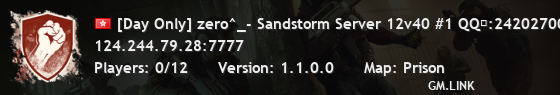 [Day Only] zero^_- Sandstorm Server 12v40 #1 QQ群:242027003