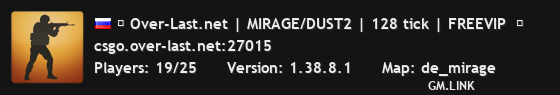 █ Over-Last.net | MIRAGE/DUST2 | 128 tick | FREEVIP  █