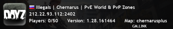 Illegals | Chernarus | PvE World & PvP Zones