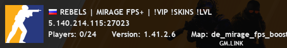 REBELS | MIRAGE FPS+ | !VIP !SKINS !LVL