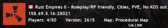 Rust Empires II - Roleplay/RP friendly, Cities, PVE, No KOS out