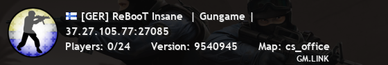 [GER] ReBooT Insane  | Gungame |