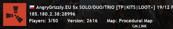 AngryGrizzly.EU 5x SOLO/DUO/TRIO [TP|KITS|LOOT+] 19/12 FULLWIPE