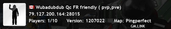 Wubadubdub Qc FR friendly ( pvp,pve)