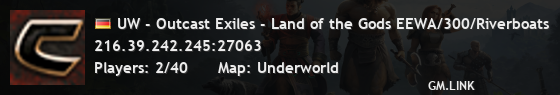 UW - Outcast Exiles - Land of the Gods EEWA/300/Riverboats