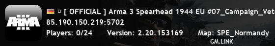 � [ OFFICIAL ] Arma 3 Spearhead 1944 EU #07_Campaign_Veteran