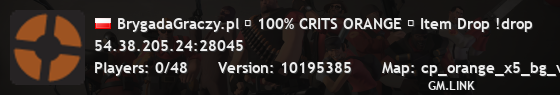 BrygadaGraczy.pl █ 100% CRITS ORANGE █ Item Drop !drop