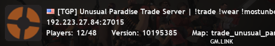 [TGP] Unusual Paradise Trade Server | !trade !wear !mostunbox