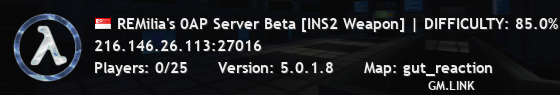 REMilia's 0AP Server Beta [INS2 Weapon] | DIFFICULTY: 88.0%