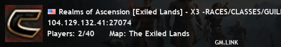 Realms of Ascension [Exiled Lands] - X3 -RACES/CLASSES/GUILDS/MAGIC