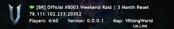 [BR] Official #8003 Weekend Raid | 3 Month Reset