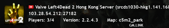 Valve Left4Dead 2 Hong Kong Server (srcds1030-hkg1.141.168)