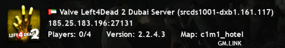 Valve Left4Dead 2 Dubai Server (srcds1001-dxb1.161.117)