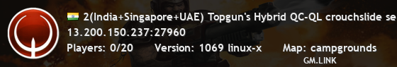 2(India+Singapore+UAE) Topgun's Hybrid QC-QL crouchslide server