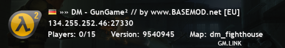 »» DM - GunGame² // by www.BASEMOD.net [EU]