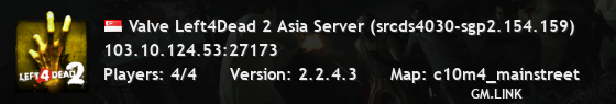 Valve Left4Dead 2 Asia Server (srcds4030-sgp2.154.159)