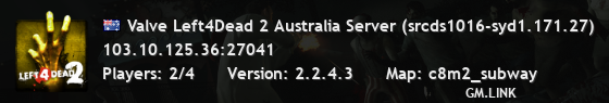 Valve Left4Dead 2 Australia Server (srcds1016-syd1.171.27)