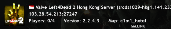 Valve Left4Dead 2 Hong Kong Server (srcds1029-hkg1.141.233)
